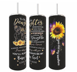 You are my Sunshine Tumbler