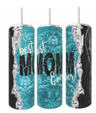 Best Mom Ever Tumbler