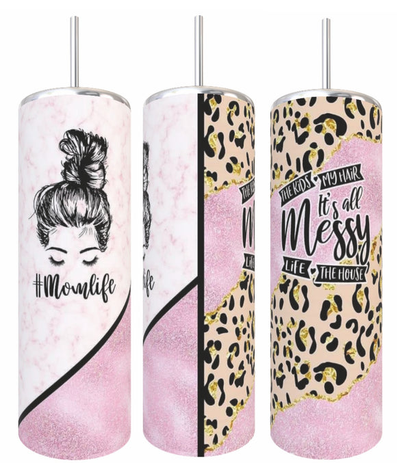 Messy Mom Life Tumbler