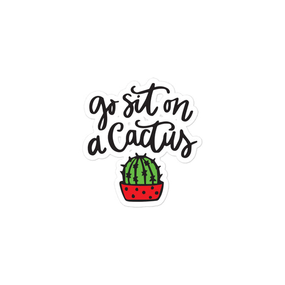 Sit on a Cactus Bubble-free stickers