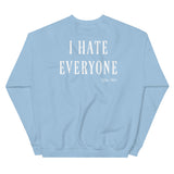 Shut up, I hate everyone Women's Sweatshirt