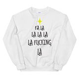Fa La La La Women's Christmas Sweatshirt