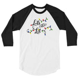 Lets get lit 3/4 sleeve raglan Women's Christmas shirt