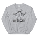 When pigs fly Mens Sweatshirt