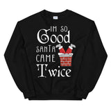 I'm so Good Women's Christmas Sweatshirt