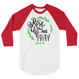 Rise up and Pray 3/4 sleeve raglan Women's Shirt