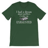 I had a dream about mufflers Mens Shirt