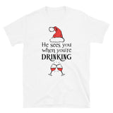 He sees you when your drinking Women's Christmas Shirt