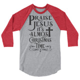 Praise Jesus 3/4 sleeve raglan Women's Christmas shirt