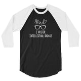 Intellectual Bada** 3/4 sleeve raglan Women's Shirt