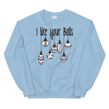 I like your balls Women's Christmas Sweatshirt