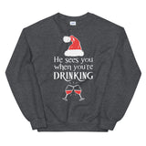 He sees you when your drinking Women's Christmas Sweatshirt