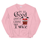 I'm so Good Women's Christmas Sweatshirt