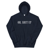 Shut up, I hate everyone Women's Hoodie