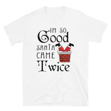 I'm so Good Women's Christmas Shirt