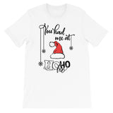 You had me at hohoho Women's Christmas Shirt