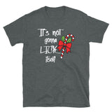 It's not gonna lick itself Mens Christmas Shirt