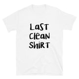 Last Clean Shirt Mens Shirt