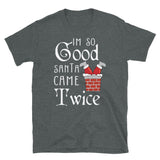 I'm so Good Women's Christmas Shirt