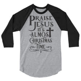 Praise Jesus 3/4 sleeve raglan Women's Christmas shirt