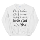 On Dasher, On Dancer Women's Christmas Sweatshirt