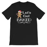 Lets get baked Mens Christmas Shirt