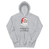 Nothing for you Women's Christmas Hoodie