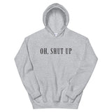 Shut up, I hate everyone Women's Hoodie