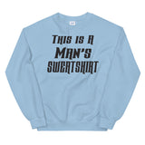 This is a mans sweatshirt Mens Sweatshirt