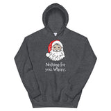 Nothing for you Women's Christmas Hoodie