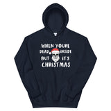 When Your Dead Inside Mens Christmas Hoodie