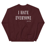 Shut up, I hate everyone Women's Sweatshirt