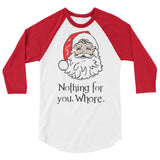 Nothing for you 3/4 sleeve raglan Women's Christmas shirt