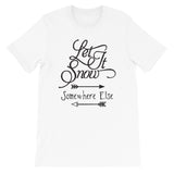 Let it snow somewhere else Women's Christmas Shirt