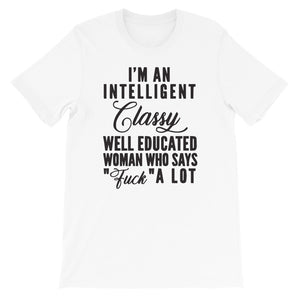 Intelligent Classy and Well Educated Women's Shirt