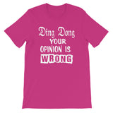 Ding Dong your Opinion is Wrong Mens Shirt