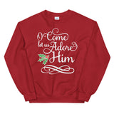 O Come let us adore HIM Women's Christmas Sweatshirt