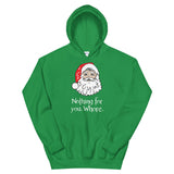 Nothing for you Women's Christmas Hoodie