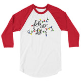 Lets get lit 3/4 sleeve raglan Women's Christmas shirt