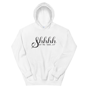 Shh the F**k up Women's Hoodie