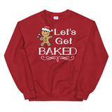 Lets get baked Women's Christmas Sweatshirt