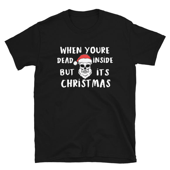 When your dead inside Mens Christmas Shirt