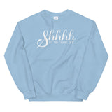 Shh the F**k up Women's Sweatshirt