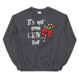 It's not gonna lick itself Mens Christmas Sweatshirt