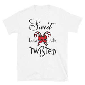 Sweet but a little Twisted Women's Christmas Shirt