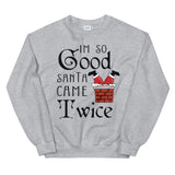 I'm so Good Women's Christmas Sweatshirt