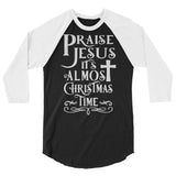 Praise Jesus 3/4 sleeve raglan Women's Christmas shirt