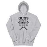 Guns make me happy Mens Hoodie