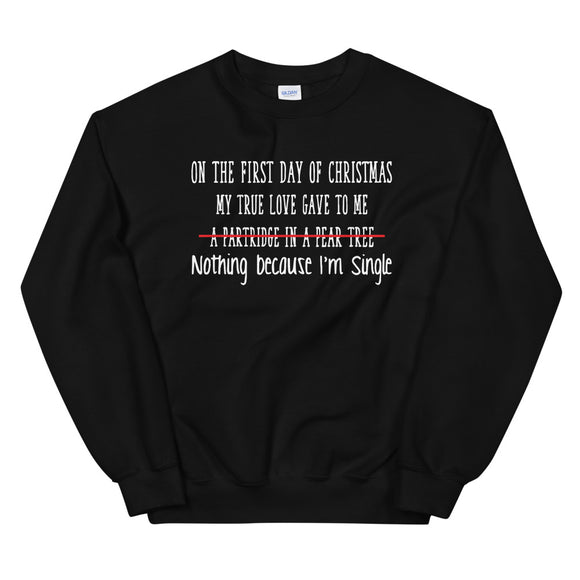 On the first day of Christmas Women's Christmas Sweatshirt