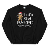 Let's get baked Mens Christmas Sweatshirt